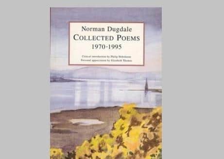 Like his civil servant colleague Maurice Hayes, Norman Dugdale was a published author, not of memoirs but of short poems. These were reprinted in 1997 as Collected Poems 1970-1995.  Much of his work is set in Belfast or rural Ireland