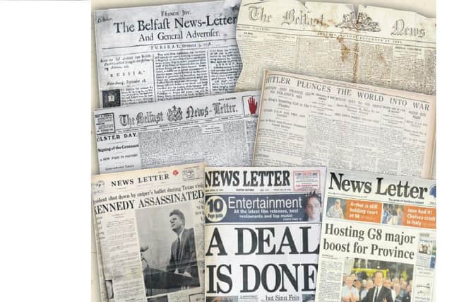 Front pages of the Belfast News Letter over the last 283 years: From October 1738 the earliest surviving edition of the paper; from December 1854 at the height of the Crimean War; from September 1912 at the time of the Ulster covenant; from September 1939 at the start of World War Two; from November 1963 at the assasination of John F Kennedy; from April 1998 at the time of the Belfast Agreement; and from autumn 2012 after the paper turned 275. Monatage by Ben Lowry