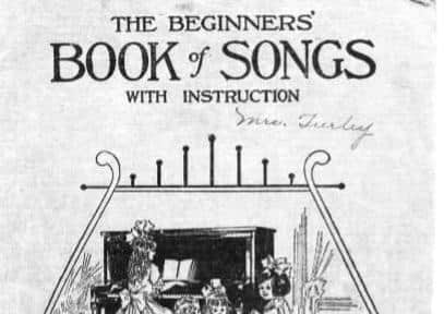 Beginners’ Book of Songs. Printed in 1912