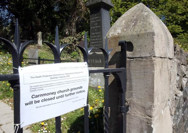 24/4/2020: Carnmoney church grounds and graveyard in Co Antrim closed to the public because of the coronavirus restrictions