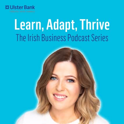 Ulster Bank launches a new podcast series ‘Learn, Adapt, Thrive’