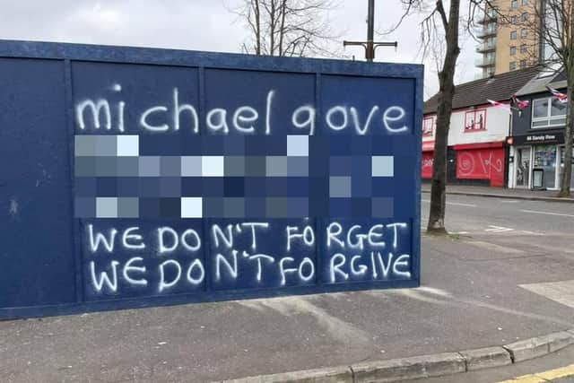 The graffiti appeared in the loyalist Sandy Row area of Belfast.
