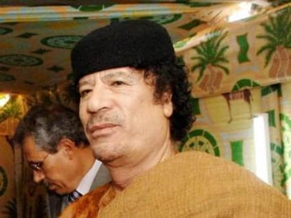 The former Libyan leader, Colonel Gaddafi.