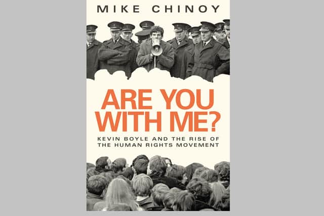 'Are Your With Me? Kevin Boyle and the Rise of the Human Rights Movement', published by Lilliput Press