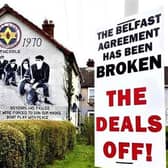 A placard in Rathcoole, Newtownabbey, warning that the Protocol has fatally undermined the 1998 agreement