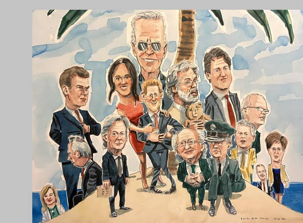 People to be banished to a desert island:

From bottom left, heading right, the Deputy First Minister of Northern Ireland Michelle O’Neill, President Emmanuel Macron of France, beneath him Ian Paisley MP, libel lawyer Paul Tweed, Meghan clutching Harry, President Joe Biden, top, Gerry Adams, then beneath him President Michael D Higgins, PSNI chief constable Simom Byrne, then President Justin Trudeau of Canada, top, Alliance councillor Michael Long, above him and slightly to the right Irish foreign minister Simon Coveney, First Minister Paul Givan, Scotland’s First Minister Nicola Sturgeon. 

Other people despatched to the island, but not illustrated, include Carrie Johnson, Martina Anderson, Wales’s First Minister, Mark Drakeford and
New Zealand’s Prime Minister, Jacinda Arden