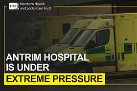 Message from Northern Trust recently - Antrim Area Hospital is under extreme pressure.