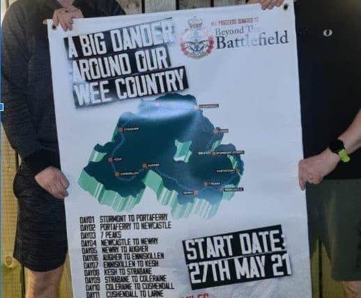 Connor Ferguson and Ian Reid are walking around the whole of Northern Ireland in 12 days to raise support for Ards charity Beyond the Battlefield and those battling PTSD and mental health issues.
