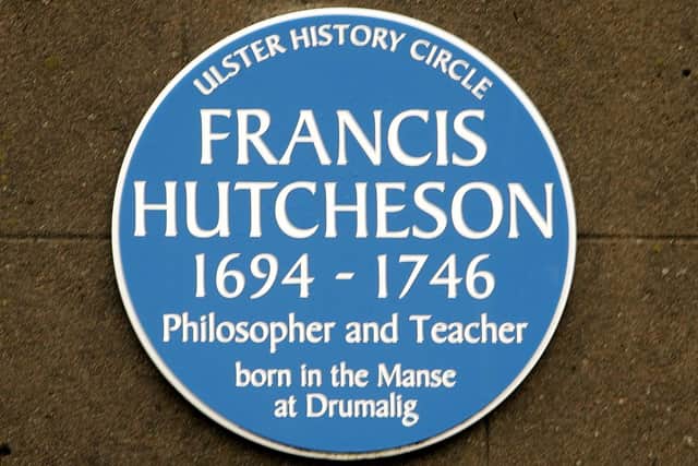 Francis Hutcheson story by Patrice

A Blue Plaque for Francis Hutcheson displayed on  First Presbyterian Church, Saintfield Co Down