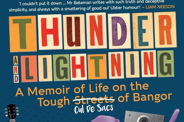 Thunder and Lightning: A Memoir of Life on the Tough Cul-de-Sacs of Bangor is out now