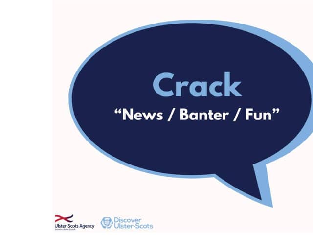 The Ulster-Scots Agency's "Word of the Day" earlier this week sparked a response from some Facebook users who said the word is instead spelled 'craic'