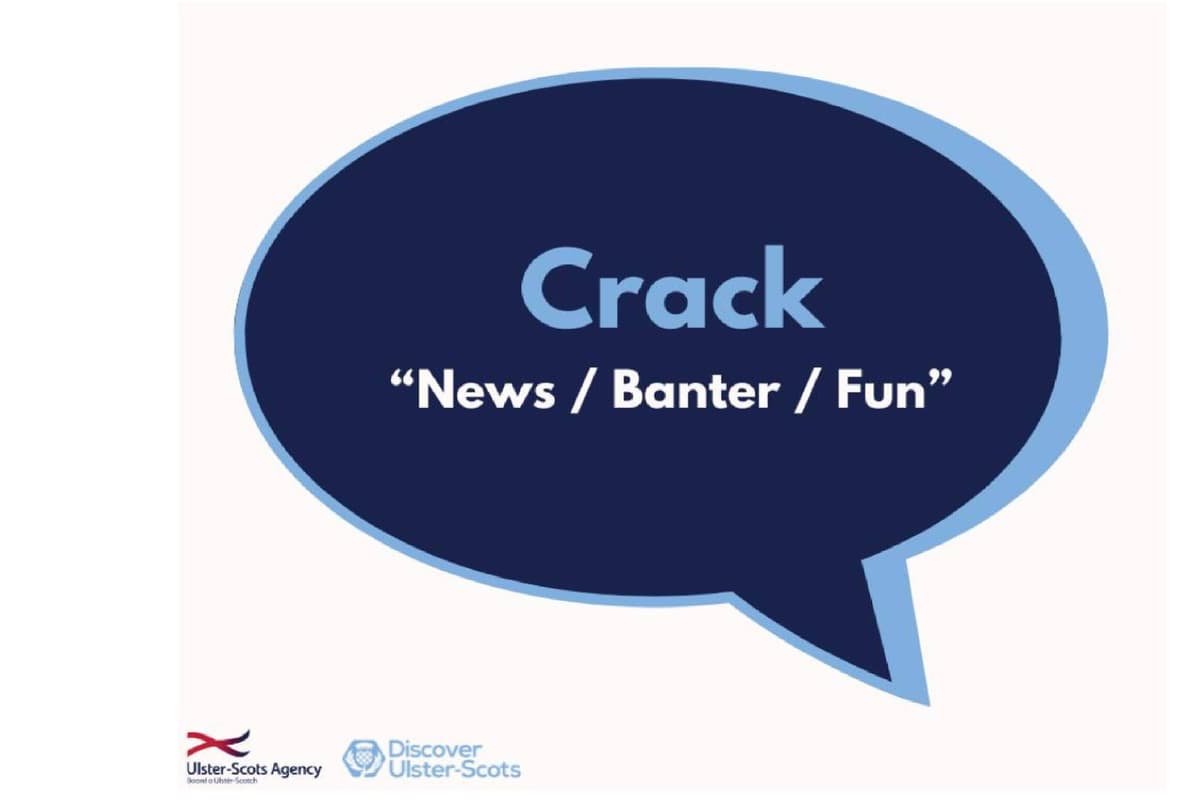 'Crack' was the Ulster-Scots Agency's 'Word of the Day'" on Facebook earlier this week