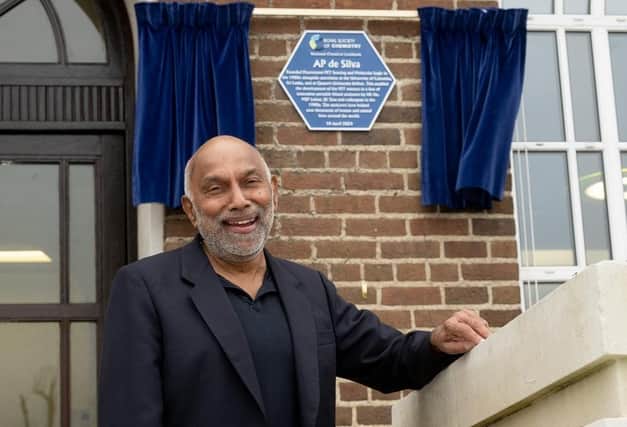 Chemistry professor AP de Silva whose research was responsible for the development of a life-saving piece of medical equipment has been honoured with an illustrious blue plaque at Queen’s University Belfast.