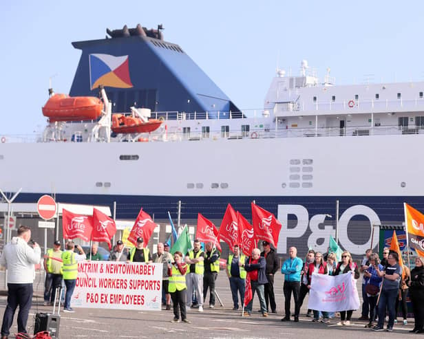 Former P&O workers protest with union colleagues at the Port of Larne. The ferry company laid off 800 workers across the UK in 2022.