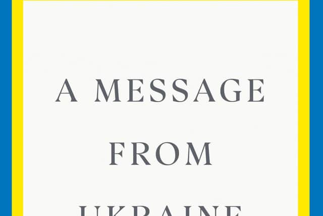 A Message From Ukraine by Volodymyr Zelensky.