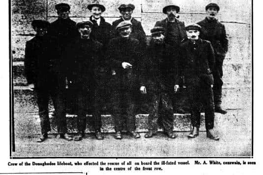 A photograph which appeared in the News Letter a century ago when it reported on the sinking of the steamer Castleisland and the rescue of the crew by Donaghadee Lifeboat. Picture: News Letter archives/Darryl Armitage