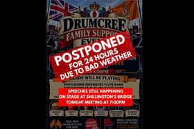 The Drumcree Support Event at Edgarstown in Portadown that was to happen tonight has been postponed by poor weather.