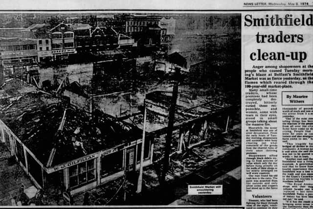 A clipping from May 1974 reporting the aftermath of the firebombing attack which left Smithfield Market in Belfast destroyed. Picture: News Letter archives/Darryl Armitage