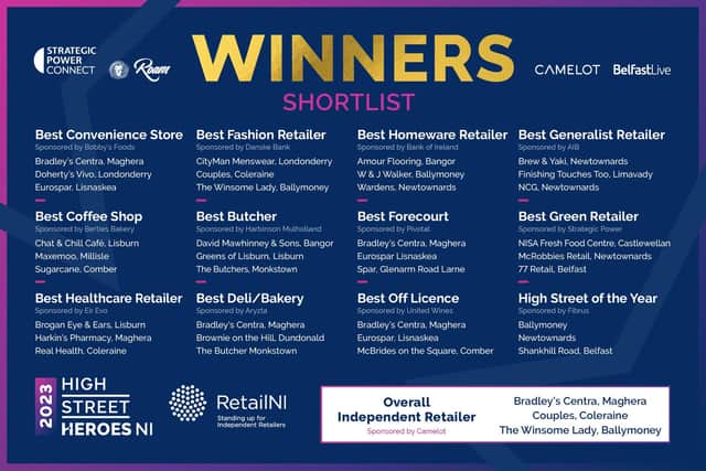 The finalists for its High Street Heroes awards have been decided after a record of online entries were cast in this year’s competition to determine which independent retailers, stores, coffee shops, bakeries and butchers are deemed ‘best in Northern Ireland’ in the eyes of the public