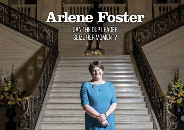 Arlene Foster pictured on the front cover of this weeks edition of The House magazine