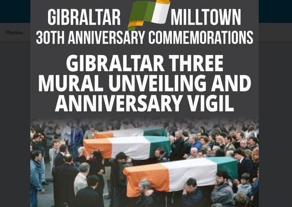 A Sinn Fein poster advertising the unveiling of a mural tribute to the three IRA members shot dead in Gibraltar by the SAS