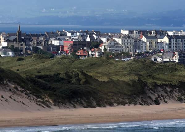 Portrush would  have been one of the affected tourist hot spots