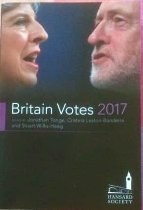 Britain Votes 2017
Edited: Jonathan Tonge, Christina Leston-Bandeira and Stuart Wilks-Heeg
Pub: Oxford University Press (22 March 2018)
Price: Â£15.99


Image to go with Alex Kane book review