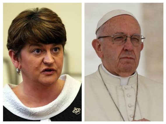 Arlene Foster will not meet Pope Francis in Dublin next Saturday