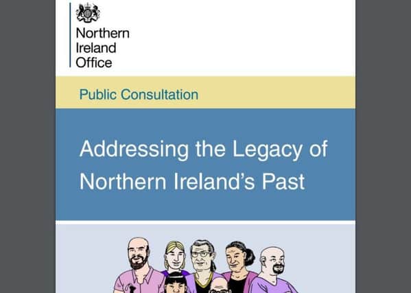 The consultation paper on the legacy of the Troubles