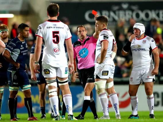 Ulster's Marcus Rea is sent off at the start of the second half for a dangerous tackle during the gmae against