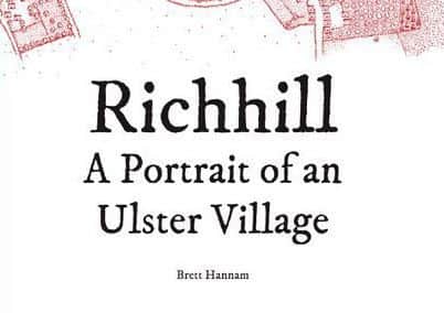 Cover of Richhill - A Portrait of an Ulster Village by Brett Hannam