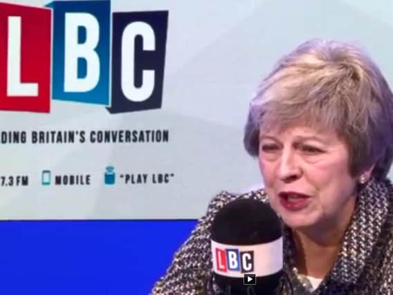 British Prime Minister, Theresa May, pictured answering Londonderry man, Michael's question on LBC on Friday morning. (Video/Image: courtesy of LBC)