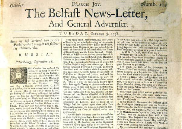 First surviving copy of worlds oldest English language daily, Belfast News Letter, from October 1738. The paper was founded the previous year, in September 1737, but all the first 13 months of editions are lost