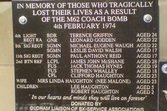 All twelve of those killed are all named on the memorial plaque near the scene of the M62 bombing.