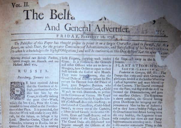 The front page of the Belfast News Letter of February 16 1738 (February 27 1739 in the modern calendar). It is the first edition to go up to four sides of news after the launch of the paper in 1737