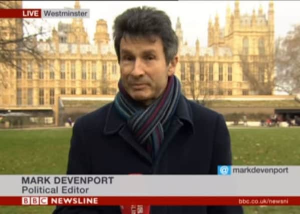 Mark Devenport has been BBC NI's political editor since 2001