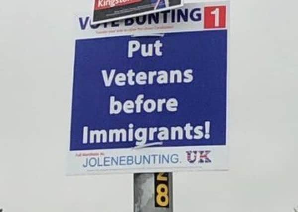 Some of Jolene Bunting's election posters have been branded 'racist' - an ellegation the independent candidate denies