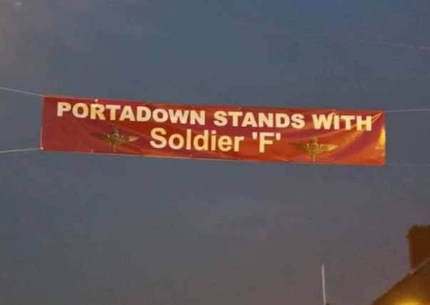 The 'Soldier F' banner erected in Portadown