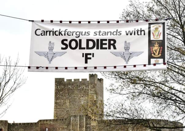 A banner in Carrickfergus in support of Soldier F.  Photo Colm Lenaghan/Pacemaker Press