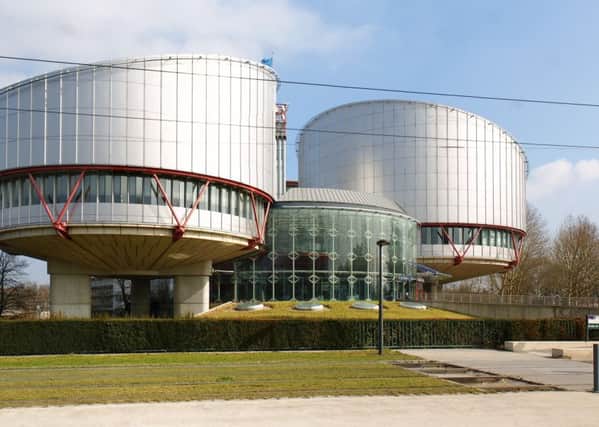 The European Court of Human Rights at Strasbourg, which refused to redesignate the treatment of the hooded men as torture. Sir Donnell Deeny said the NI appeal court ruling making such a designation 48 years after the treatent of the men contradicted "the court with the ultimate responsibility for the vindication of the European Convention of Human Rights"