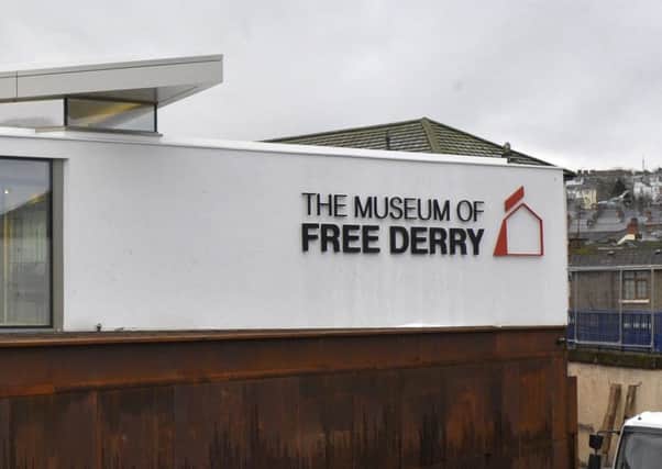 The Museum of Free Derry focuses on the civil rights campaign and early years of the Troubles