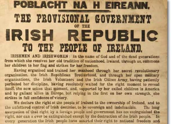 The 1916 Proclamation, read during the Rising