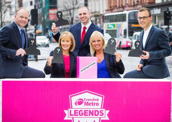 Pictured at the campaign launch are Metro Legends shortlisting judges (left to right) Hugh Black, president, Belfast Chamber of Commerce, Anne McMullan, director of marketing and communications, Visit Belfast, Diarmaid Elder, member of the Metro Passenger Group, Alison Clarke, founder, ACA Models and Paulo Ross, radio DJ