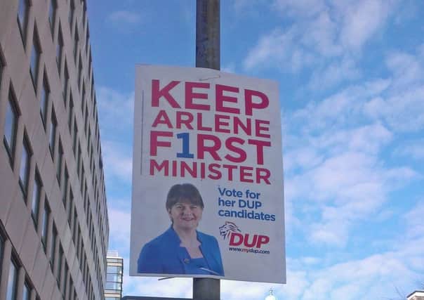 The DUP posters which appeared in Belfast city centre yesterday