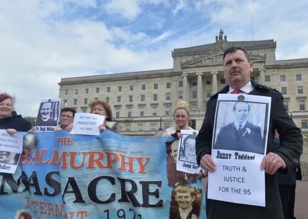 PACEMAKER BELFAST 04/05/2016 
Families of those killed by the British Army in Ballymurphy in 1971  hold a  protest at Stormont Parliament buildings on Wednesday, against a hold-up in implementing a judicial plan to speed up the process of hearing legacy inquests. 
Photo Colm Lenaghan/Pacemaker