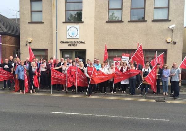 Nipsa members involved in the strike action picket outside the Omagh electoral office