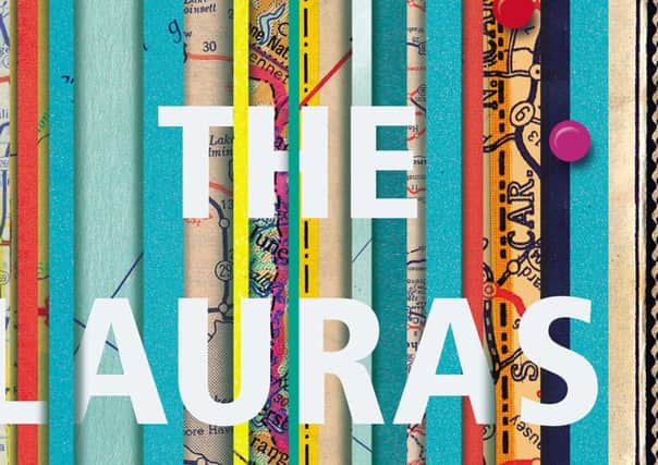 The Lauras by Sarah Taylor, published by William Heinemann