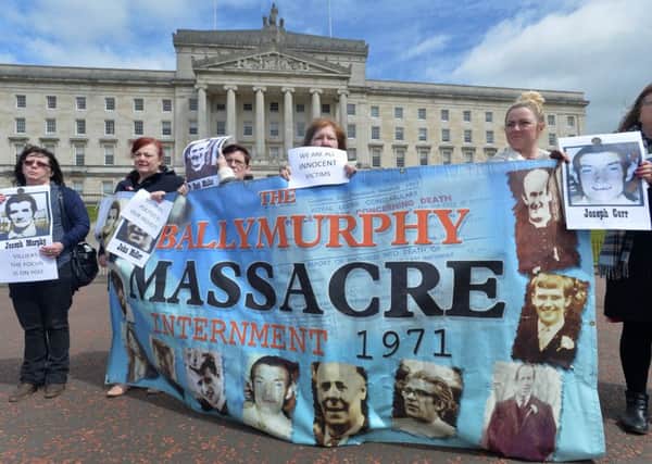 Families of those killed by the British Army in Ballymurphy in 1971  hold a  protest at Stormont in May this year against a hold-up in implementing a judicial plan to facilitiate legacy inquests. 
Photo Colm Lenaghan/Pacemaker