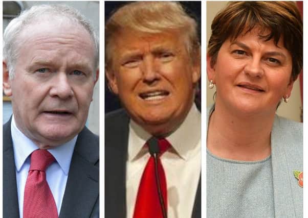 Pictured from left to right, Martin McGuinness, Donald Trump and Arlene Foster.