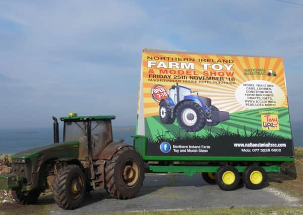 The Northern Ireland Farm Toy and Model Show will be held at Magherabuoy House Hotel, Portrush on Friday 25th November from 2pm until 10pm